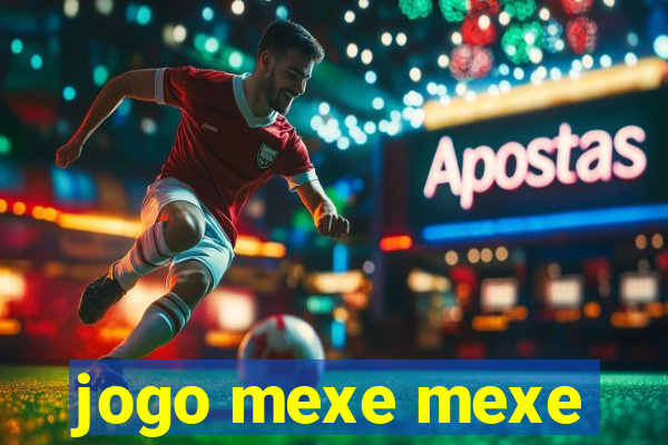 jogo mexe mexe